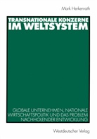 Marc Herkenrath, Mark Herkenrath - Transnationale Konzerne im Weltsystem