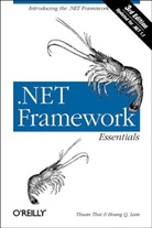 Hoang Lam, Hoang Q. Lam, Lam Hoang Q., THAI, Thuan Thai, Thuan L Thai... - THAI : .NET Framework essentials