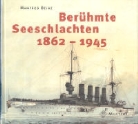 Manfred Beike - Berühmte Seeschlachten 1862-1945