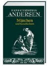 Hans  Christian Andersen - Märchen und Geschichten