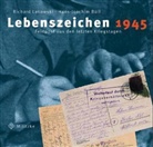 Hans J Büll, Hans-Joachim Büll, Richar Lakowski, Richard Lakowski - Lebenszeichen 1945