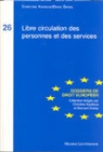 Fabrice Filliez, Diane Grisel, Christine Kaddous, Pierre Mercier - Libre circulation des personnes et des services