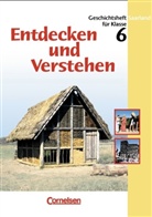 Berger von der Heide, Ellen-Rut Brede, Ulrike Wellstein, Hans-Ger Oomen - Entdecken und Verstehen - Saarland: Geschichtsheft für Klasse 6