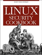 Daniel Barrett, Daniel J Barrett, Daniel J. Barrett, BARRETT D, Robert G. Byrnes, Richard Silverman... - Linux Security Cookbook