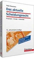 Peter Baumann - Das aktuelle Scheidungsrecht