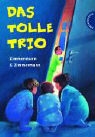 Hans-Günther Zimmermann, Irene Zimmermann, Karoline Kehr - Das tolle Trio
