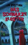 Jo Pestum, Daniela Chudzinski - Das schwarze Kloster