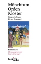 Geor Schwaiger, Georg Schwaiger - Mönchtum, Orden, Klöster