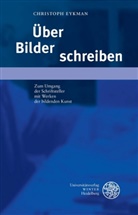 Christoph Eykman - Über Bilder schreiben
