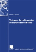 Sabine Einwiller - Vertrauen durch Reputation im elektronischen Handel