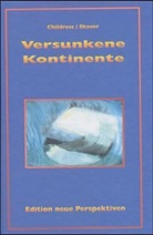 David Hatcher Childress, Richard Shaver - Versunkene Kontinente
