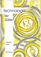David Hatcher Childress, Petra Friebel, Birgi Schmid, Birgit Schmid - Technologie der Götter