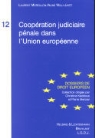 Laurent Moreillon, MOREILLON L WILLI-JA, Willi- Moreillon L., MOREILLON L. W-J., Moreillon/willi Jaye, WILLI- MOREILLON L.... - Coopération judiciaire pénale dans l'Union européenne
