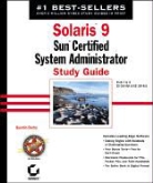 Quentin Docter - Solaris 9 Sun Certified System Administration. Study Guide