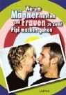 Hans Borghorst, Tom Breitenfeldt - Warum Männer saufen und Frauen zu zweit Pipi machen gehen
