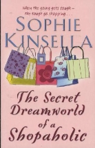 Sophie Kinsella - The Secret Dreamworld of a Shopaholic