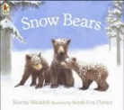 Sarah Fox-Davies, Martin Waddell - Snow Bears