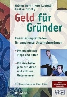 Helmut Dorn, Kurt Leutgeb, Ernst A. Swietly, Klaus Pitter - Geld für Gründer (f. Österreich)