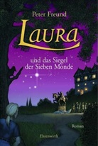 Peter Freund, Tina Dreher - Laura und das Siegel der Sieben Monde