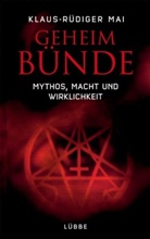 Klaus-Rüdiger Mai - Geheimbünde