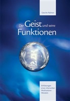 Gesche Rabten, Geshe Rabten - Der Geist und seine Funktionen