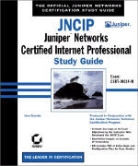 Harry Reynolds - JNCIP: Juniper Networks Certified Internet Professional. Study Guide