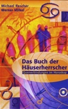 Michael Roscher, Michael  Völkel Roscher, Werner Völkel, Martin Garms - Das Buch der Häuserherrscher