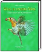 Dirk Schwerdt, Dirk Th Schwerdt, Dirk-Th. Schwerdt, Dirk-Thomas Schwerdt, Dirk-Th. Schwerdt - Vögel in unserer Nähe