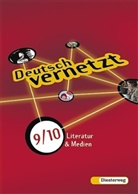 Jürgen Baurmann - Deutsch vernetzt: Literatur & Medien, Klasse 9/10