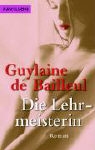 Guylaine de Bailleul - Die Lehrmeisterin