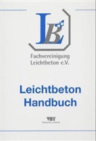 Friederike Lange, Armin Neunast - Leichtbeton Handbuch