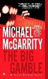 Michael McGarrity - The Big Gamble