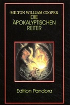 Milton W Cooper, Milton W. Cooper, Milton William Cooper - Die apokalyptischen Reiter
