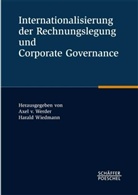 Axel von Werder, Axel von Werder, Harald Wiedmann - Internationalisierung der Rechnungslegung und Corporate Governance