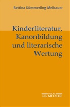 Bettina Kümmerling-Meibauer - Kinderliteratur, Kanonbildung und literarische Wertung
