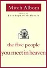 Mitch Albom - The Five People You Meet in Heaven
