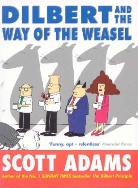Scott Adams - Dilbert and the Way of the Weasel