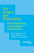 Eugen Fischer, Wilhelm Vossenkuhl, Fische, Euge Fischer, Eugen Fischer, Vossenkuh... - Die Fragen der Philosophie