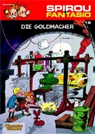 Fournie, Jean-Claude Fournier, FRANQUIN, André Franquin - Spirou und Fantasio - Bd.18: Spirou und Fantasio 18: Die Goldmacher