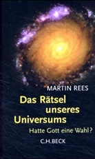 Martin Rees - Das Rätsel unseres Universums