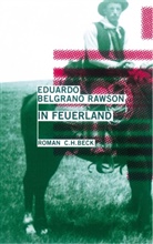 Eduardo Belgrano Rawson, Eduardo Belgrano Rawson - Im Feuerland