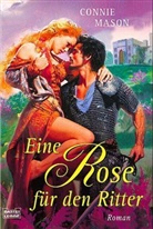 Connie Mason - Eine Rose für den Ritter