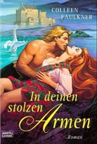 Colleen Faulkner - In deinen stolzen Armen