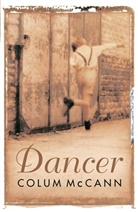 Colum McCann - Dancer