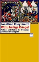 Jonathan Riley-Smith - Wozu heilige Kriege?