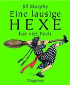 Jill Murphy - Eine lausige Hexe hat viel Pech