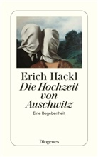 Erich Hackl - Die Hochzeit von Auschwitz