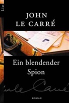 John Le Carre, Le Carré, John le Carré - Ein blendender Spion