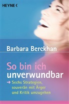 Barbara Berckhan - So bin ich unverwundbar