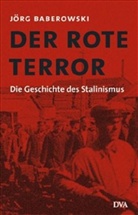 Jörg Baberowski - Der rote Terror